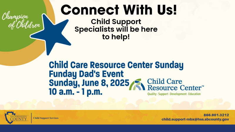 Flyer for the Child Care Resource Center Sunday Funday Dad's Event on Sunday, June 8, 2025, from 10 a.m. to 1 p.m. It invites people to “Connect With Us!” and notes that Child Support Specialists will be present to assist. The design includes a blue star,