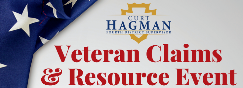 Image: American flag background, Text: Curt Hagman, Fourth District Supervisor, Veteran Claims & Resource Event