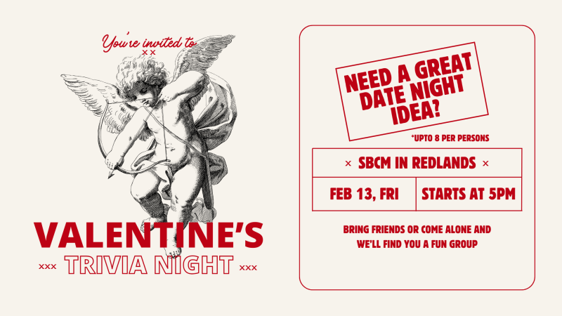 Valentine's Trivia Night event invitation featuring a vintage-style cupid illustration. The event is on Friday, February 13 at 5 PM at SBCM in Redlands. Groups can include up to 8 people. Open to couples or solo attendees, with a promise to match individu